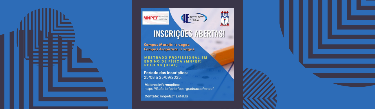Estão abertas as inscrições para o Mestrado Nacional Profissional em Ensino de Física (MNPEF).