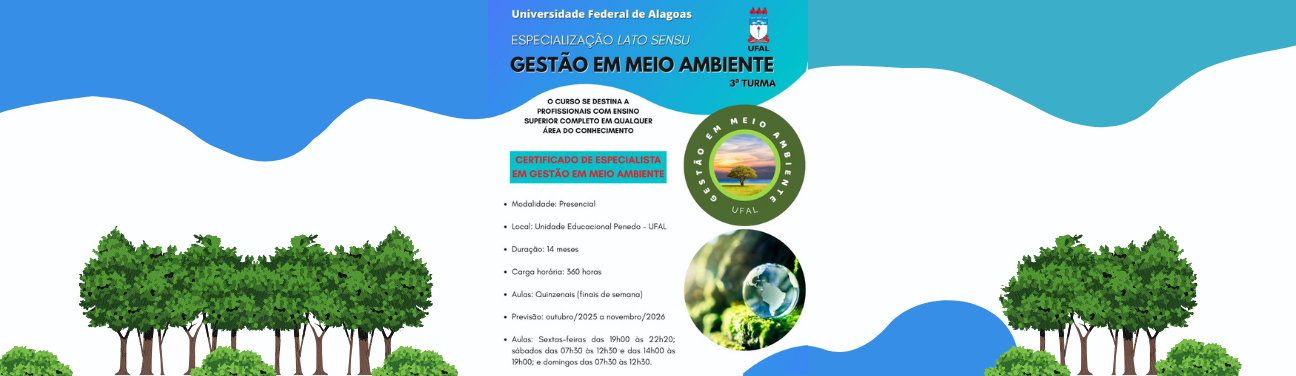 Estão abertas as Inscrições para especialização em Meio Ambiente da Ufal, em Penedo.