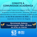 Comemoração dos 20 Anos do Campus Arapiraca (30/09)