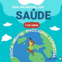 Dia Mundial da Saúde - 7 de abril