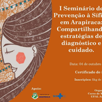 I Seminário de Prevenção à Sífilis em Arapiraca: compartilhando estratégias de diagnóstico e cuidado