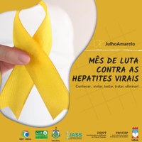 JULHO AMARELO - Mês de luta contra as hepatites virais