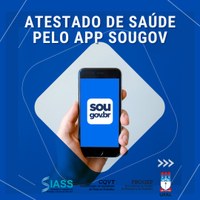 Servidores devem enviar atestado de saúde pelo APP Sougov